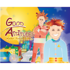 Good Attitudes Make You Shine - Hardcover